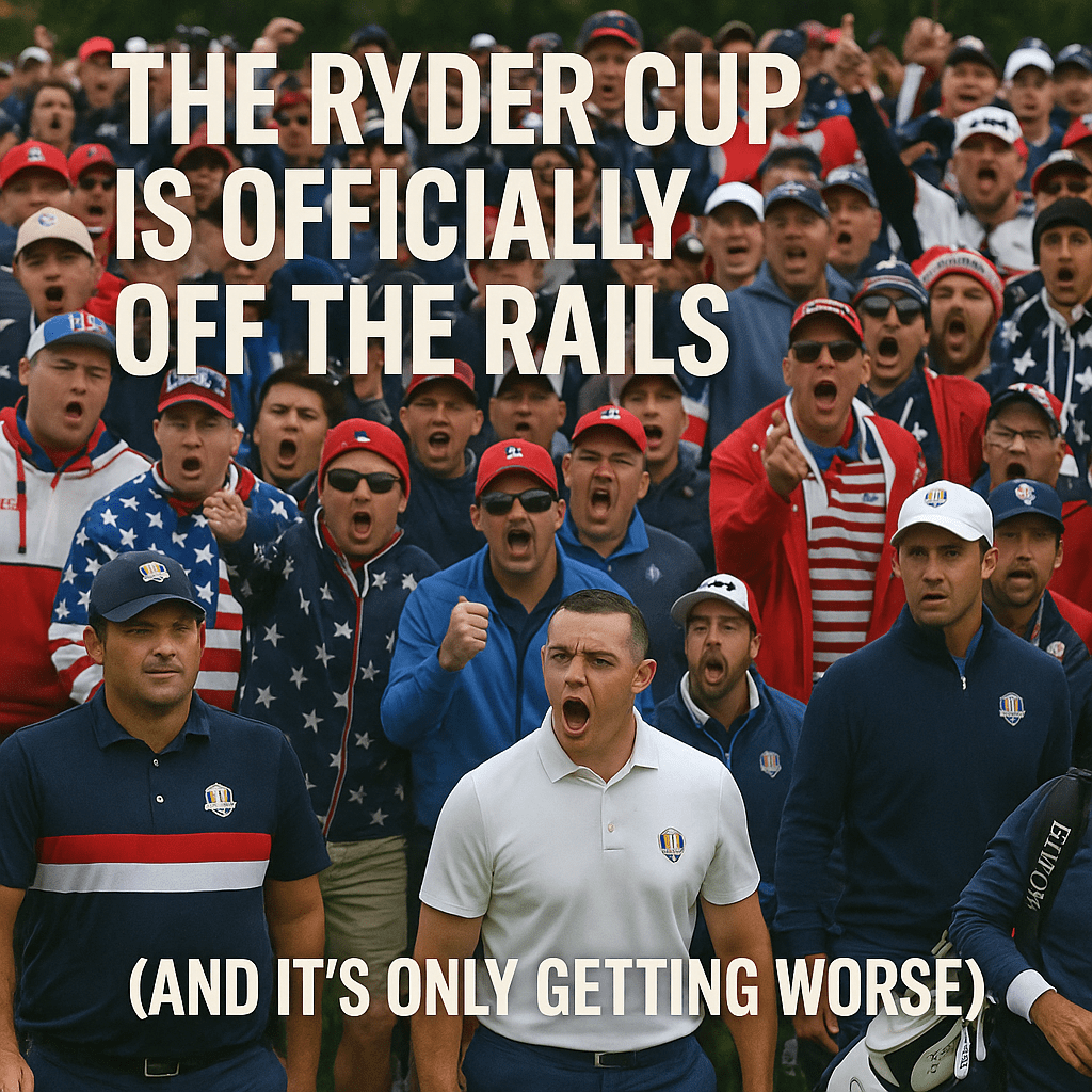 The Ryder Cup Is Officially Off the Rails (and It’s Only Getting&nbsp;Worse)